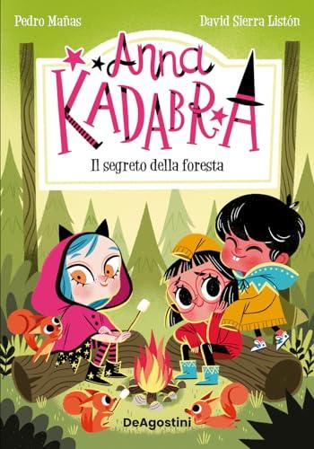 Il segreto della foresta. Anna Kadabra (Le gemme)