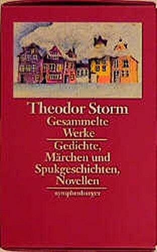 Gesammelte Werke: Gedichte, Märchen und Spukgeschichten, Novellen