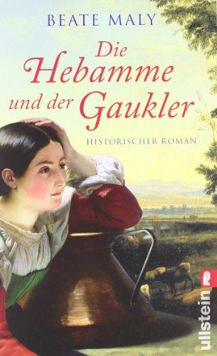 Die Hebamme und der Gaukler (Ein Hebammen-Roman)