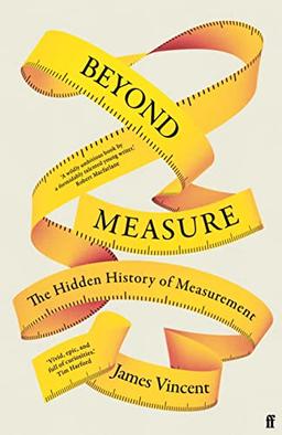 Beyond Measure: The Hidden History of Measurement