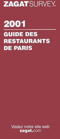 Zagatsurvey 2001 Restaurants De Paris (Zagat Guides)