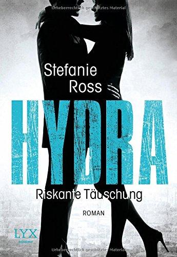 Hydra - Riskante Täuschung