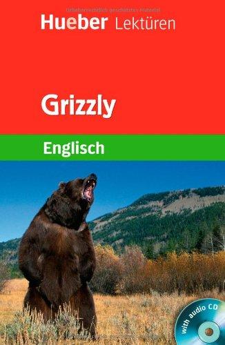 Grizzly: Lektüre mit Audio-CD: Lektüre Englisch Stufe 1. 5. Klasse