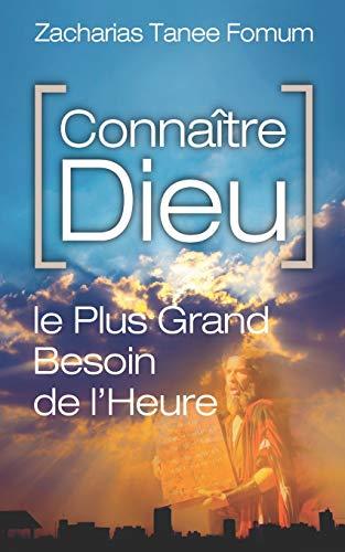 Connaître Dieu: Le Plus Grand Besoin de L’heure (Aides Pratiques Pour les Vainqueurs, Band 11)