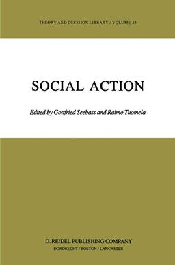 Social Action (Theory and Decision Library, 43, Band 43)