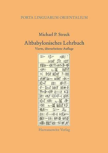 Altbabylonisches Lehrbuch: Vierte, überarbeitete Auflage (Porta Linguarum Orientalium. Neue Serie)