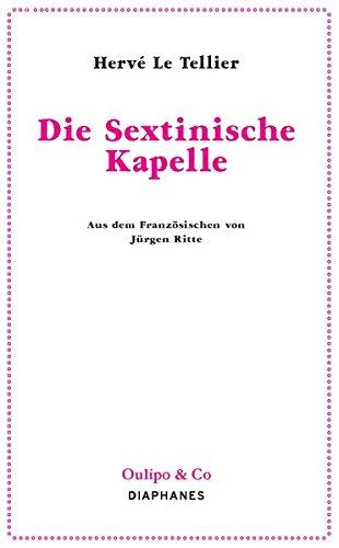 Die Sextinische Kapelle (Oulipo & Co)