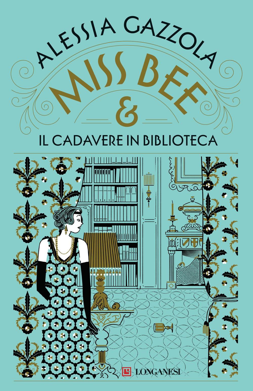 Miss Bee e il cadavere in biblioteca (La Gaja scienza)