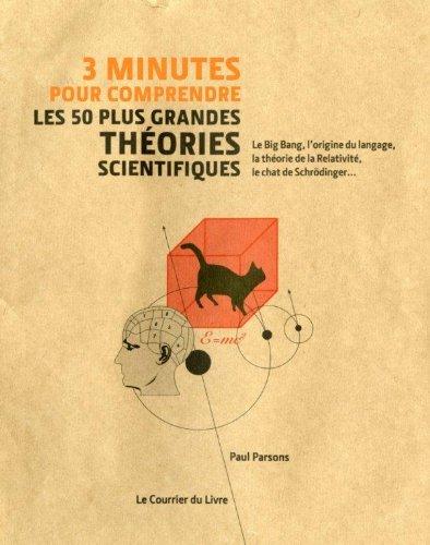 3 minutes pour comprendre les 50 plus grandes théories scientifiques