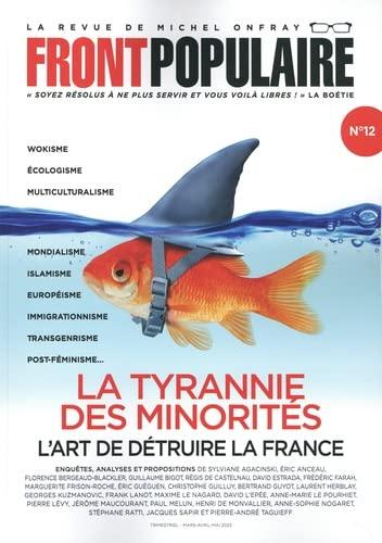 Front populaire, n° 12. La tyrannie des minorités : l'art de détruire la France