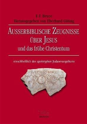 Außerbiblische Zeugnisse über Jesus und das frühe Christentum