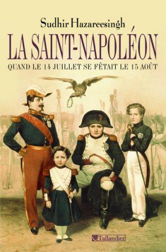 La Saint-Napoléon : quand le 14 Juillet se fêtait le 15 août