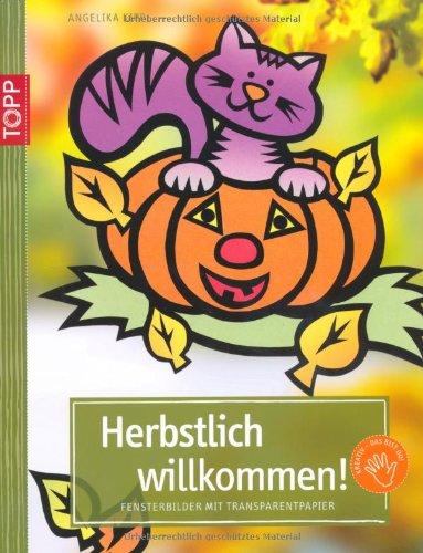 Herbstlich willkommen!: Fensterbilder aus Transparentpapier