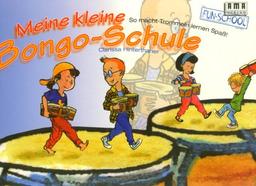 Meine kleine Bongo-Schule: So macht Trommeln lernen Spaß