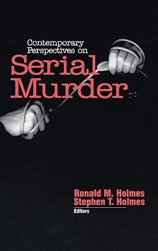 Contemporary Perspectives on Serial Murder