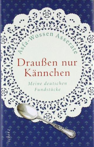 Draußen nur Kännchen: Meine deutschen Fundstücke