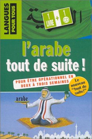 L'arabe tout de suite !