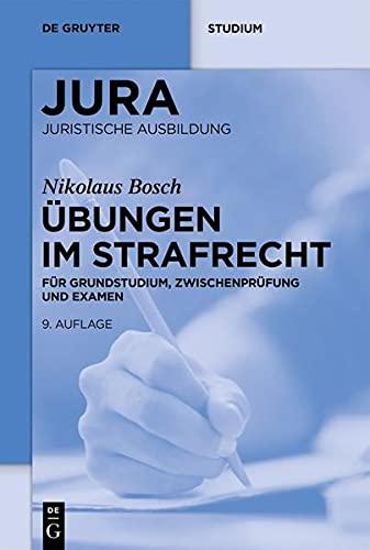 Übungen im Strafrecht: Für Grundstudium, Zwischenprüfung und Examen (Jura Übungen)