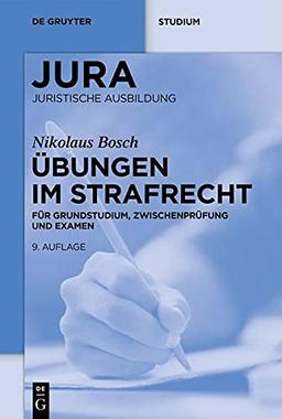 Übungen im Strafrecht: Für Grundstudium, Zwischenprüfung und Examen (Jura Übungen)