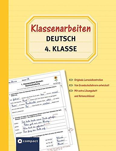 Klassenarbeiten Deutsch 4. Klasse: Originale Lernzielkontrollen von Grundschullehrern entwickelt