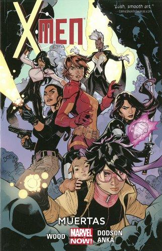 X-Men Volume 2: Muertas (Marvel Now)