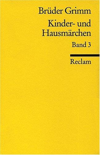 Kinder- und Hausmärchen: Originalanmerkungen, Herkunftsnachweise, Nachwort: BD 3