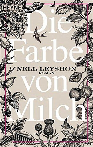 Die Farbe von Milch: Roman