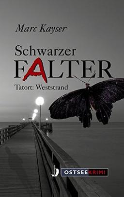 Schwarzer Falter: Tatort: Weststrand