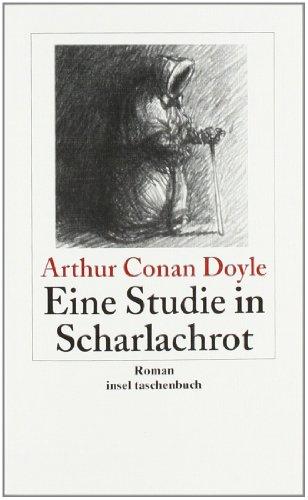 Eine Studie in Scharlachrot: Roman: Sherlock Holmes - Seine sämtlichen Abenteuer (insel taschenbuch)