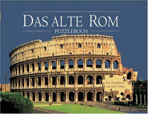 Das alte Rom. Ein Puzzlebuch mit 5 Puzzles