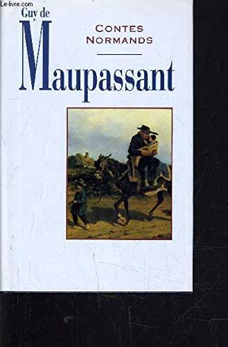 Contes et romans / Guy de Maupassant. 8. Contes normands