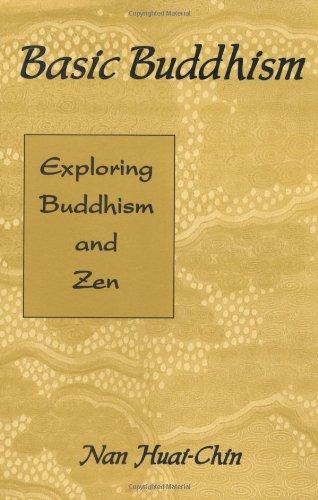 Basic Buddhism: Exploring Buddhism and Zen