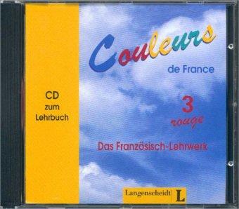 Couleurs de France 3. Rouge. CD zum Lehrbuch: Das Französisch-Lehrwerk