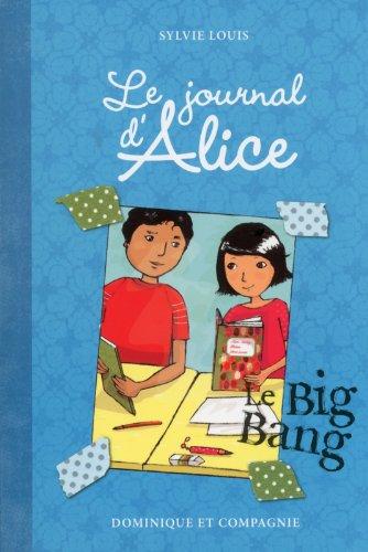 Le journal d'Alice, Tome 4 : Le Big Bang