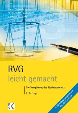 RVG - leicht gemacht: Die Vergütung des Rechtsanwalts