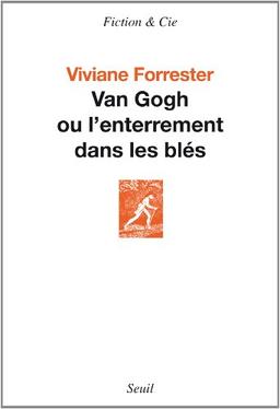 Van Gogh ou L'enterrement dans les blés