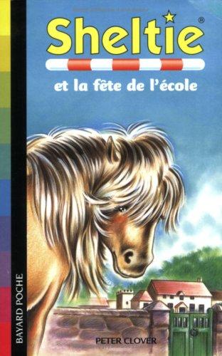 Sheltie. Vol. 17. Sheltie et la fête de l'école