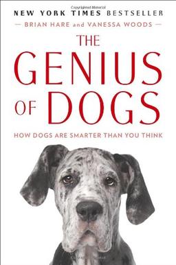 The Genius of Dogs: How Dogs Are Smarter Than You Think