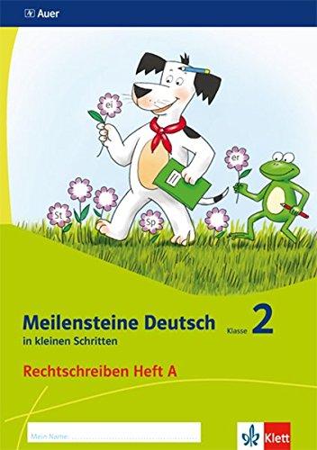 Meilensteine Deutsch in kleinen Schritten / Rechtschreiben - Ausgabe ab 2017: Meilensteine Deutsch in kleinen Schritten / Heft 1 Klasse 2: Rechtschreiben - Ausgabe ab 2017