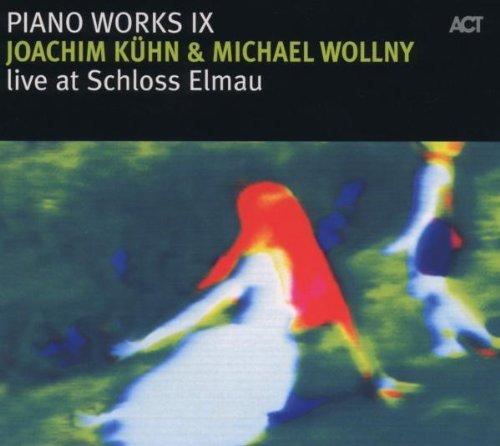 Piano Works IX-Live at Schloss Elmau