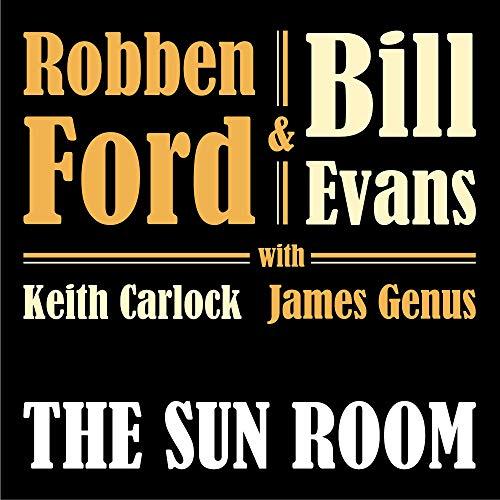 Robben Ford & Bill Evans - The Sun Room