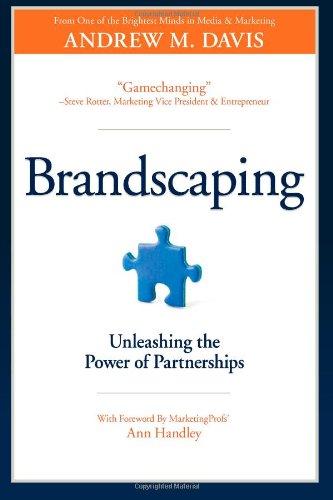 Brandscaping: Unleashing the Power of Partnerships