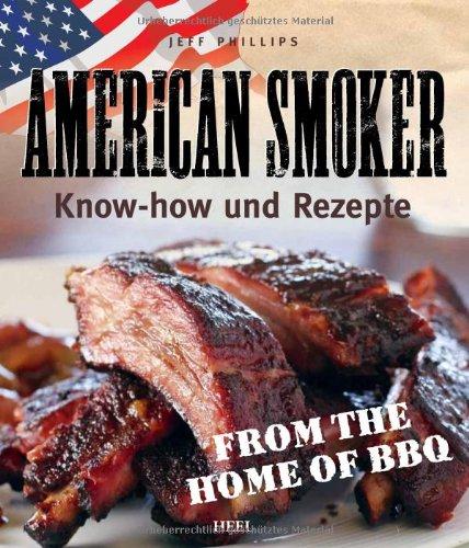 American Smoker: Know-how und Rezepte