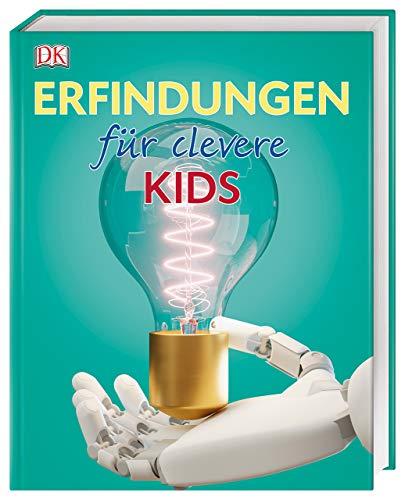 Erfindungen für clevere Kids: Lexikon mit über 1500 farbigen Abbildungen