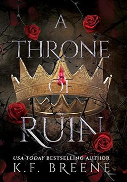 A Throne of Ruin (Deliciously Dark Fairytales, Band 2)