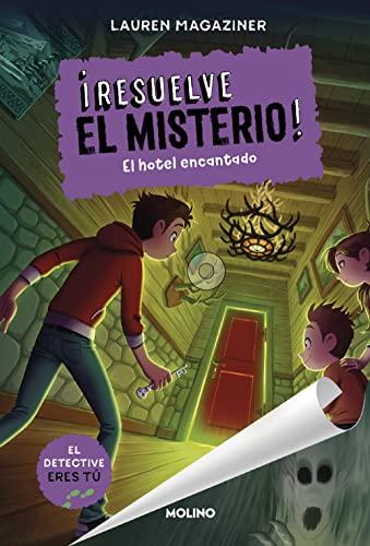 ¡Resuelve el misterio! 3 - El hotel encantado (Ficción Kids, Band 3)