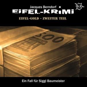 Eifel-Krimi Folge 5.2-Eifel-Gold Teil 2