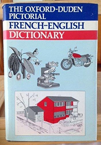 The Oxford-duden Pictorial French-english Dictionary