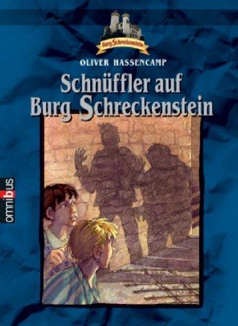 Schnüffler auf Burg Schreckenstein. Bd. 17