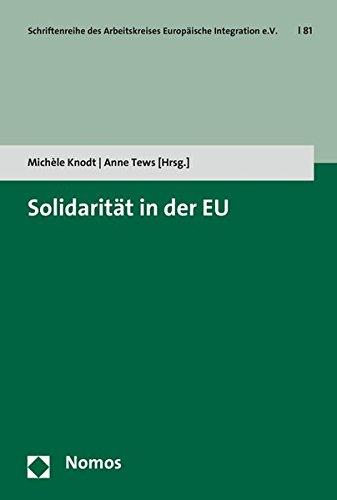 Solidarität in der EU (Schriftenreihe des Arbeitskreises Europäische Integration e.V.)